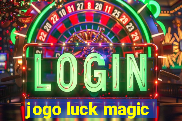 jogo luck magic